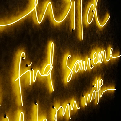 Run wild until you find someone Neon light — View 4